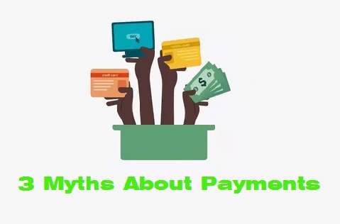 3 Myths About Banking Options and Payments